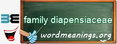 WordMeaning blackboard for family diapensiaceae